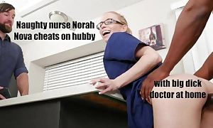 Naughty punctiliousness nora evening star cheats on hubby with big dick doctor at home
